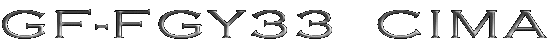GF-FGY33  CIMA
